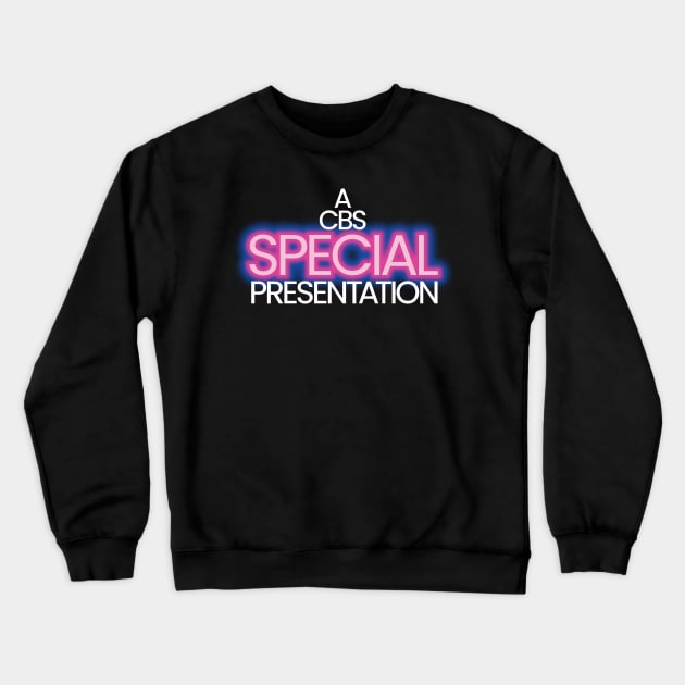 A CBS Special Presentation Crewneck Sweatshirt by Chewbaccadoll